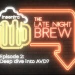 Australia | The Late Night Brew - Deep Dive into AVD?