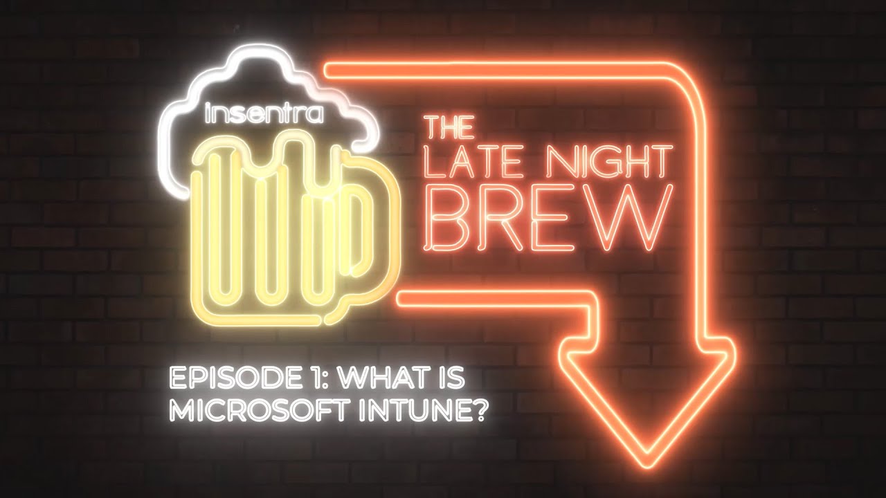 Australia | The Late Night Brew –What is Microsoft Intune? 