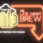 Australia | Late Night Brew – App Testing with Rimo3