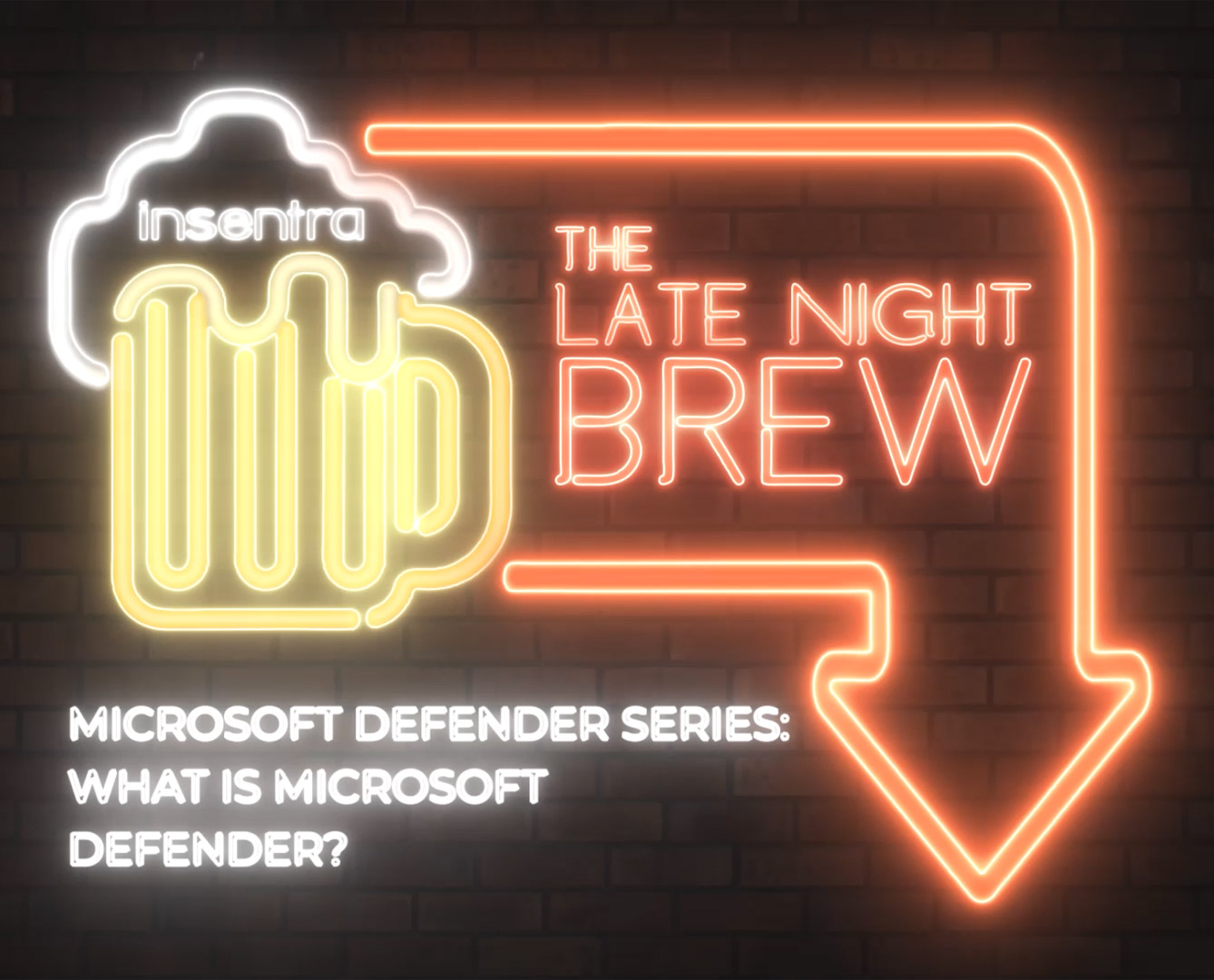 Australia | Late Night Brew – Microsoft Defender Series: What is Microsoft Defender?