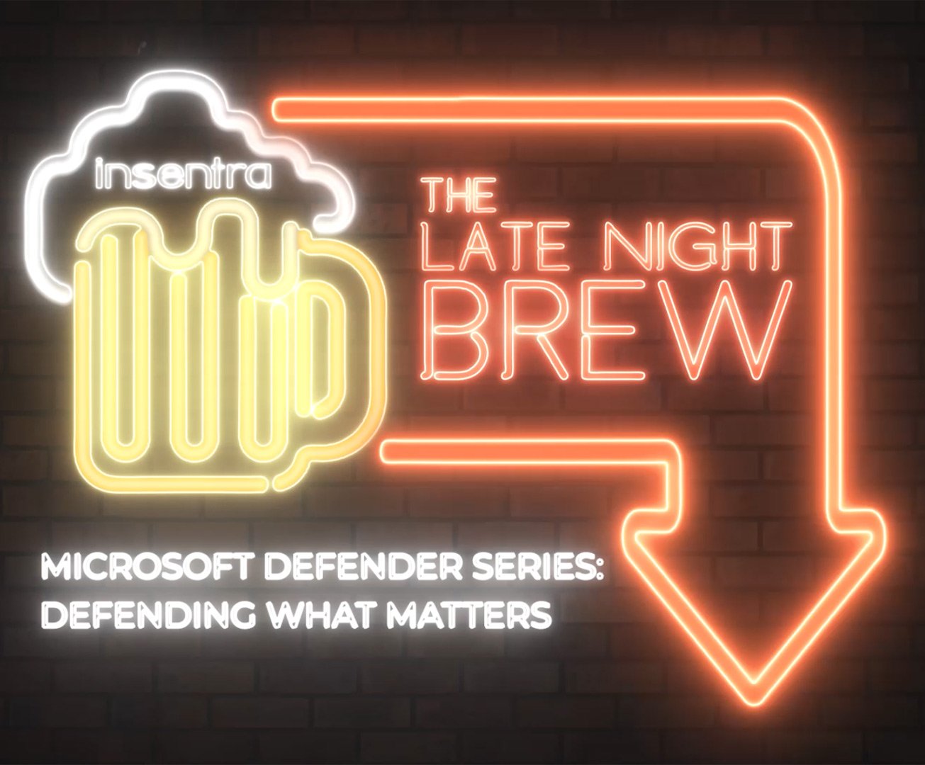 Australia | Late Night Brew – Microsoft Defender Series: Defending What Matters