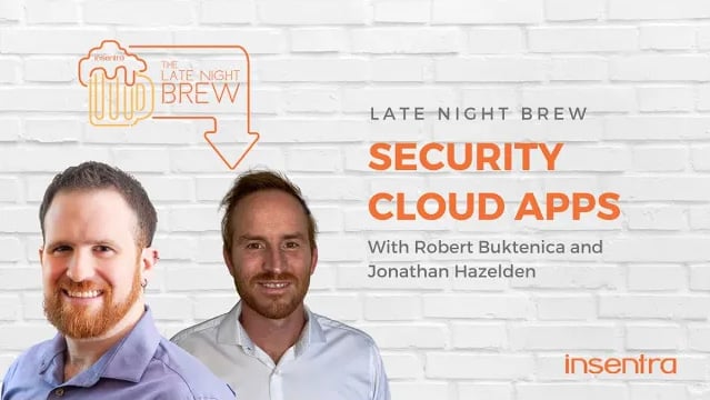 Australia | Late Night Brew - Securing Cloud Apps