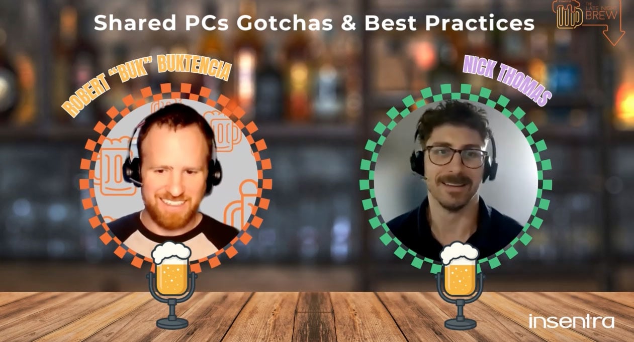 Australia | Late Night Brew: Shared PCs Gotchas & Best Practices