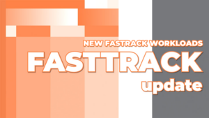 United Kingdom | New FastTrack Workloads - FastTrack Update