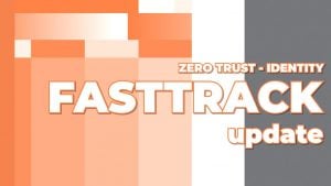 United Kingdom | Microsoft FastTrack – Zero Trust and Identity: Shifting the Security Controls