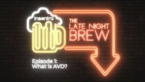 United Kingdom | The Late Night Brew - What is AVD?