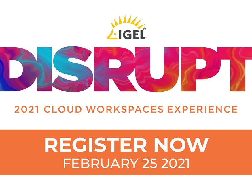 United States | UNITE @ IGEL DISRUPT 2021