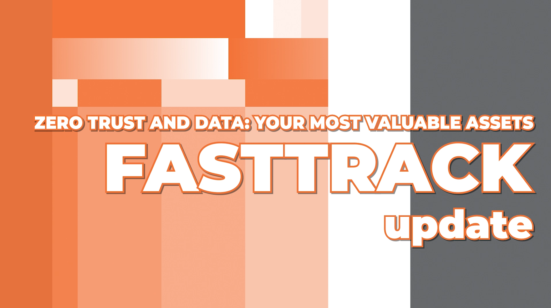 United States | Zero Trust and Data: Your Most Valuable Assets