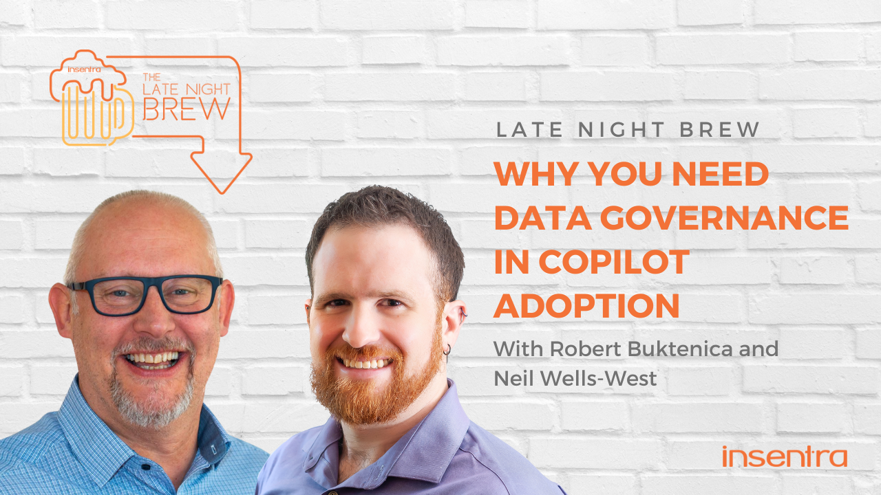 United States | Late Night Brew: Why You Need Data Governance in Copilot Adoption